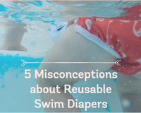 Five Misconceptions About Reusable Swim Diapers 
