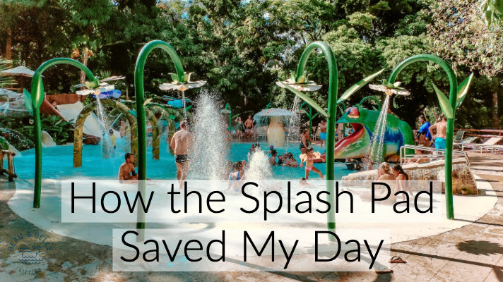 How Splash Pad Saved my Day