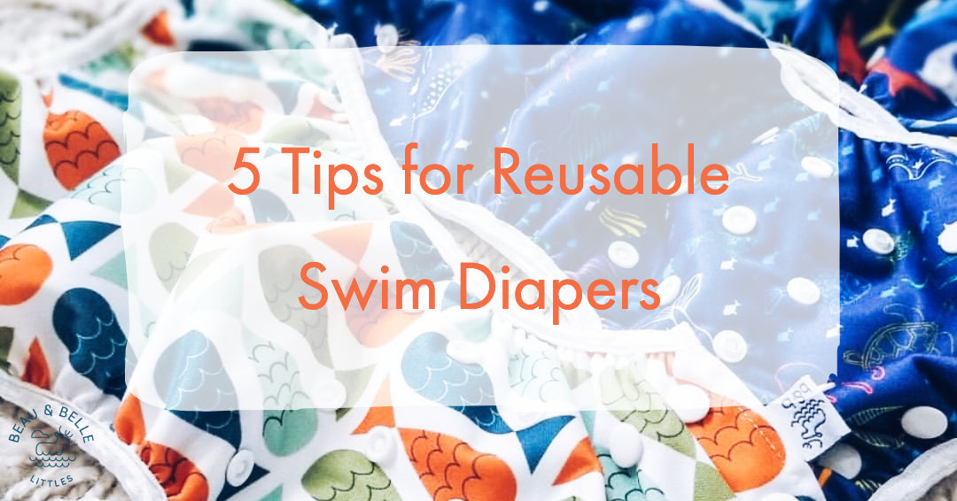 Tips for Reusable Swim Diapers