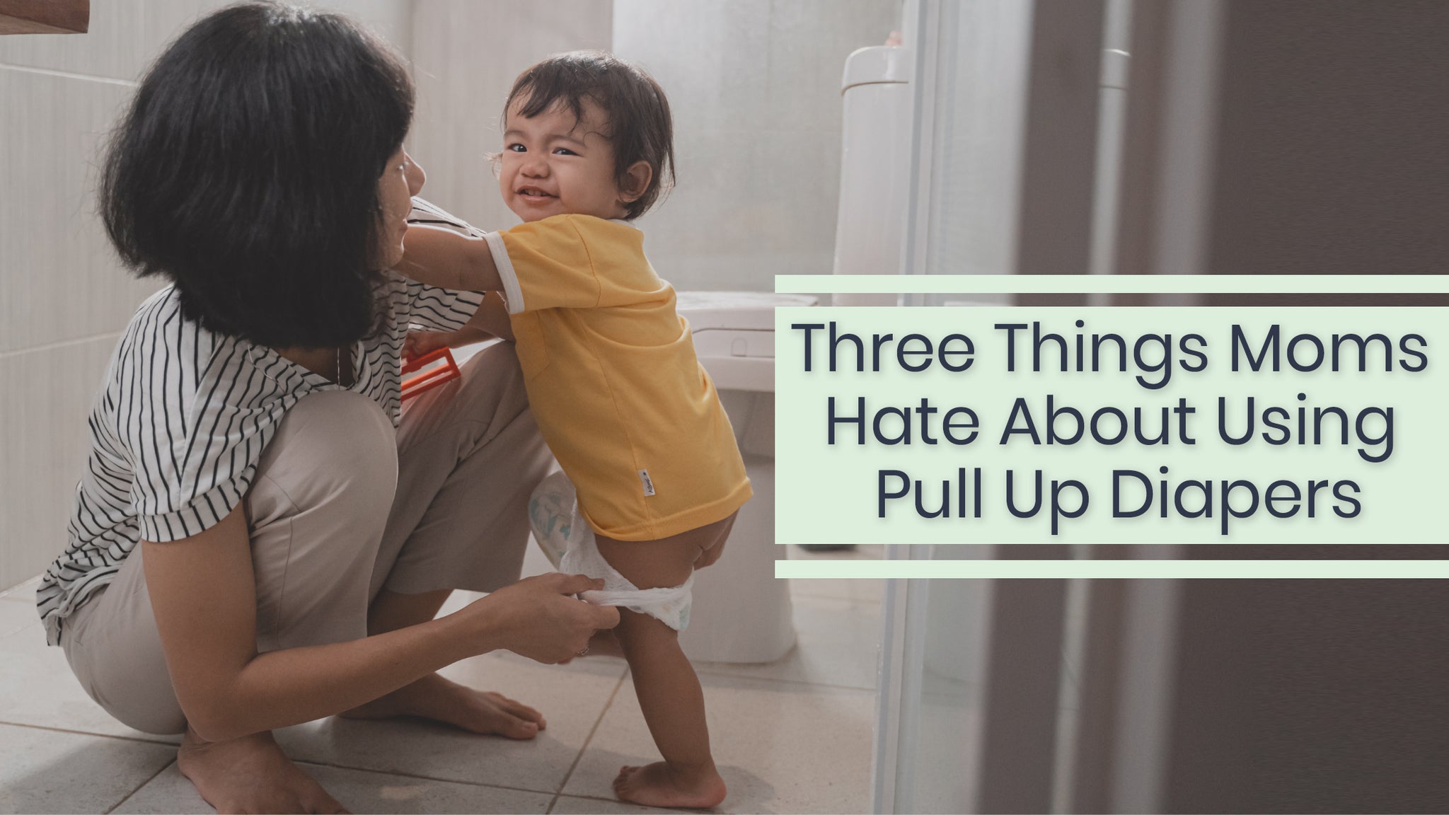 Three Things Moms Hate About Using Pull Up Swim Diapers